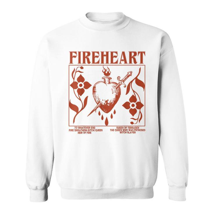 Fireheart To Whatever End Fire Breathing Sweatshirt