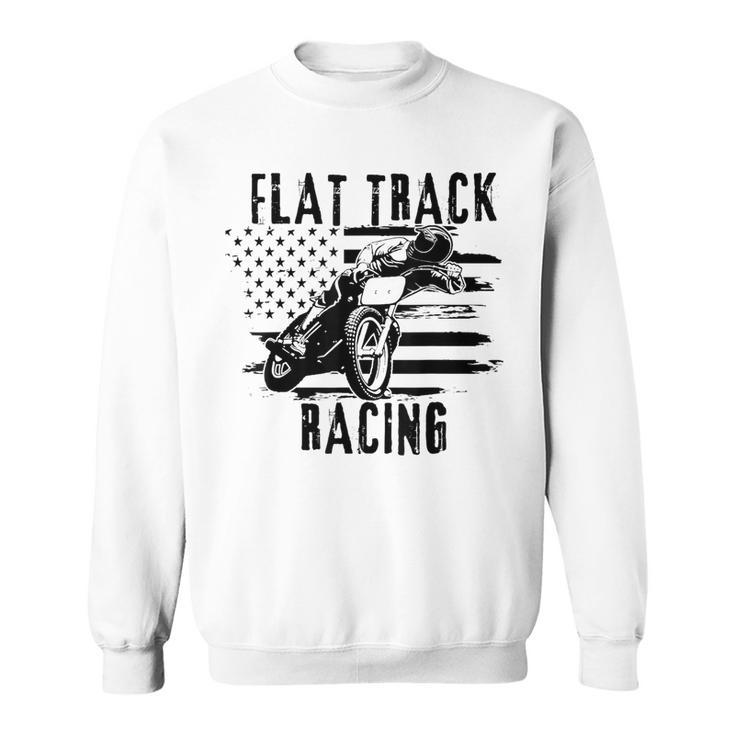 Flat Track Motorcycle Racing American Flag Speedway Dirt Sweatshirt