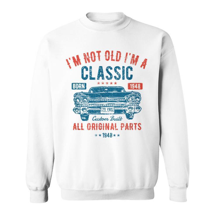 75Th Birthday 75 Years Old Classic Car Born 1948 Sweatshirt