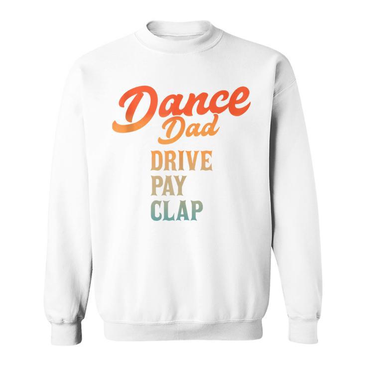 Dad Dance Retro Proud Dancer Dancing Father's Day Sweatshirt