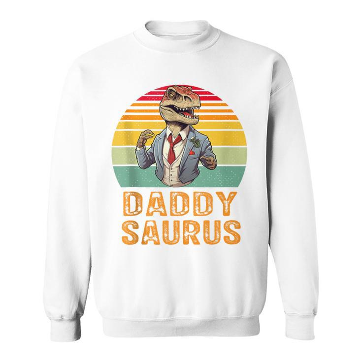 Daddy Saurus T-Rex Dinosaur Father's Day Family Saurus Sweatshirt