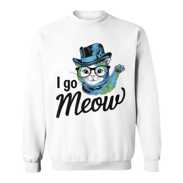 I Go Meow Cute Singing Cat Meme Sweatshirt