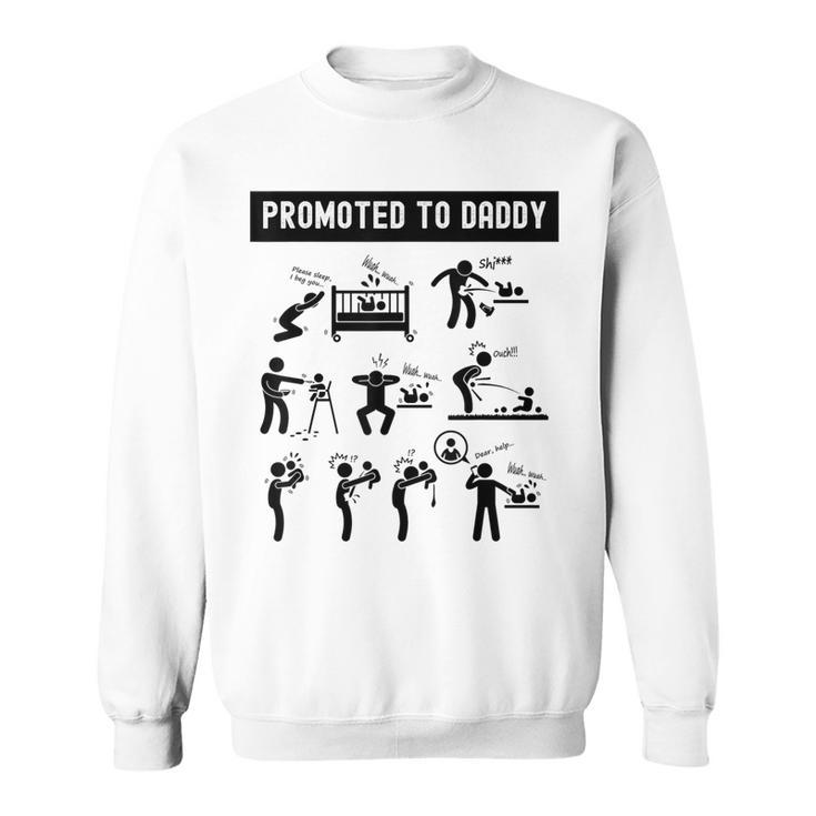 Promoted To Daddy Baby For New Daddy 2024 Sweatshirt