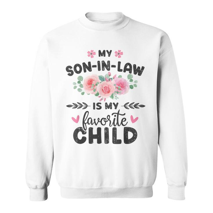 Son-In-Law Favorite Child For Mom-In-Law Sweatshirt