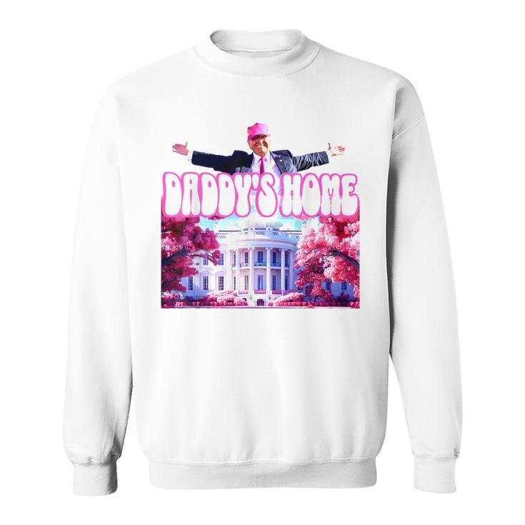 Trump Pink Daddys Home Trump 2024 Sweatshirt