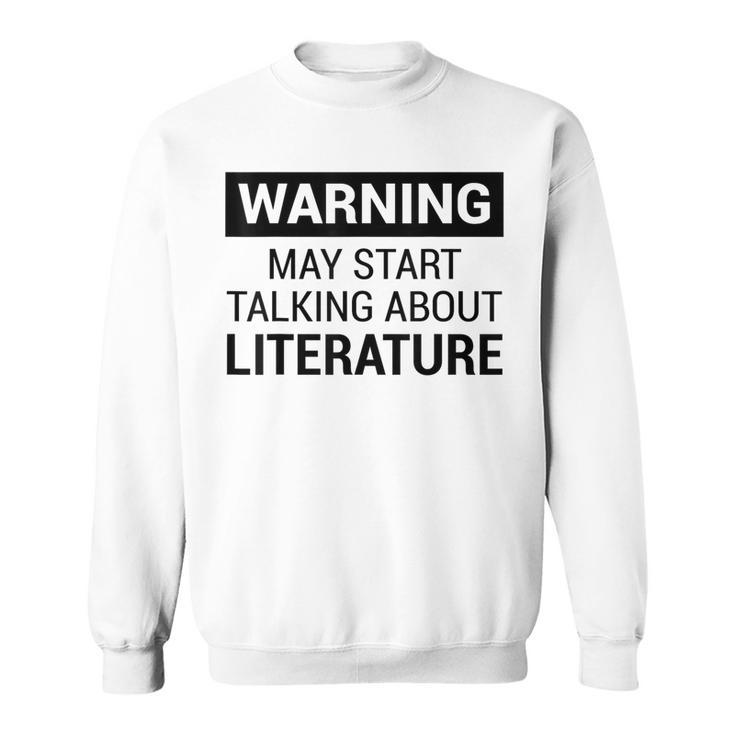 Writers Poets Authors Literature Fans Sweatshirt