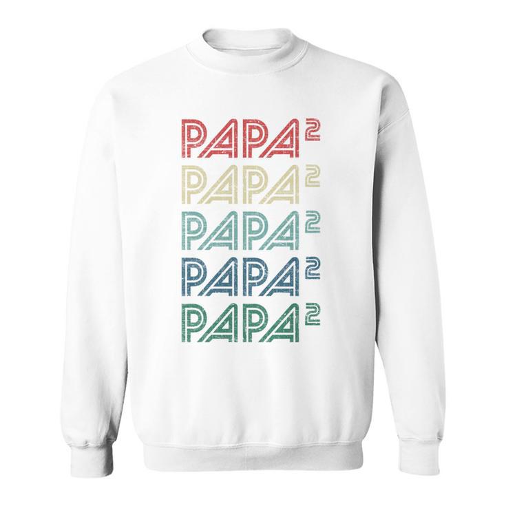 Für Papa Zur Geburt Zweites Kind Papa Hoch 2 Sweatshirt