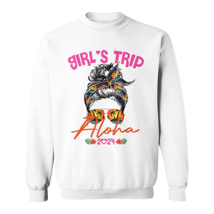 Girls Trip Aloha Hawaii 2024 Girls Weekend 2024 For Women Sweatshirt