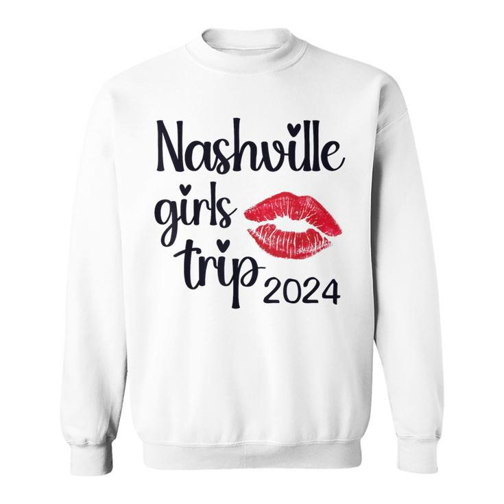 Girls Trip Nashville 2024 Weekend Birthday Party Women Sweatshirt