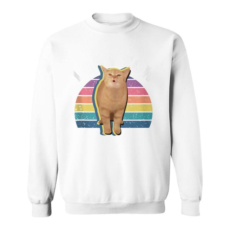 I Go Meow Cat Singing Meme Cat Song I Go Meow Sweatshirt