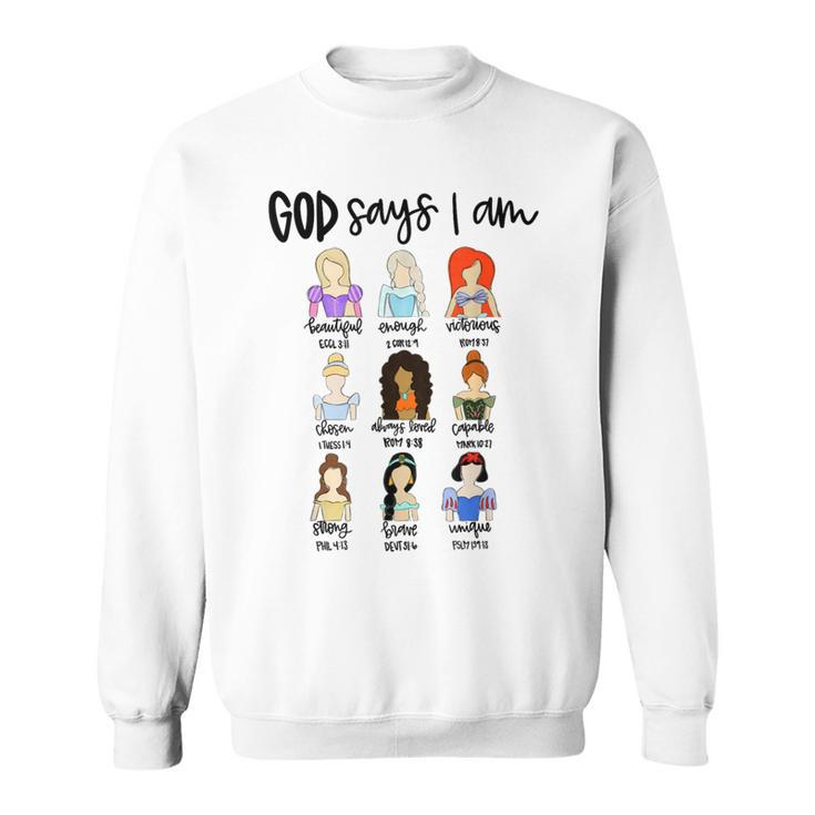 God Says I Am Princess Bible Verse Christ Religious Sayings Sweatshirt