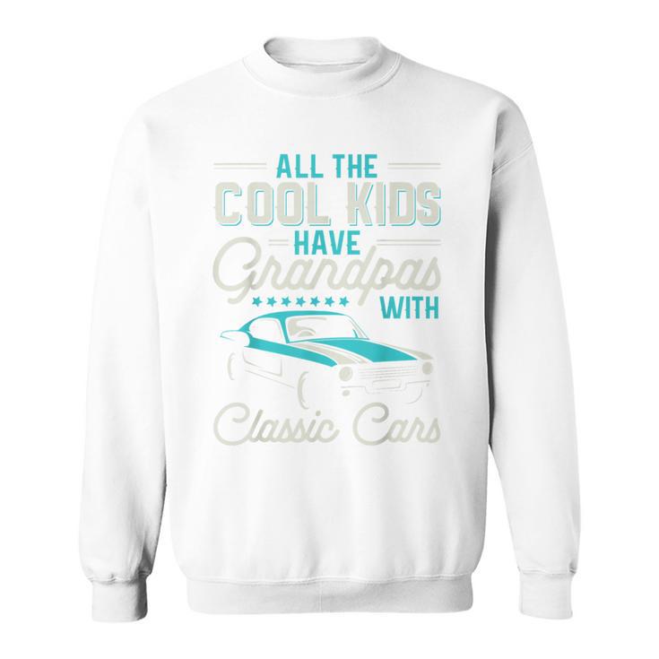 Grandpas With Classic Cars Vintage Car Enthusiast Sweatshirt