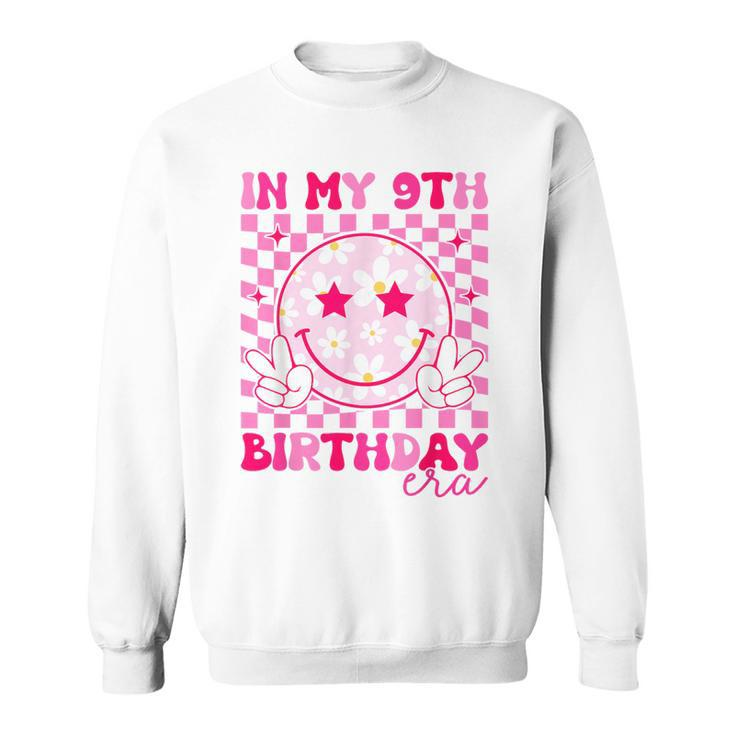 Groovy In My 9Th Birthday Era Nine 9 Years Old Birthday Sweatshirt