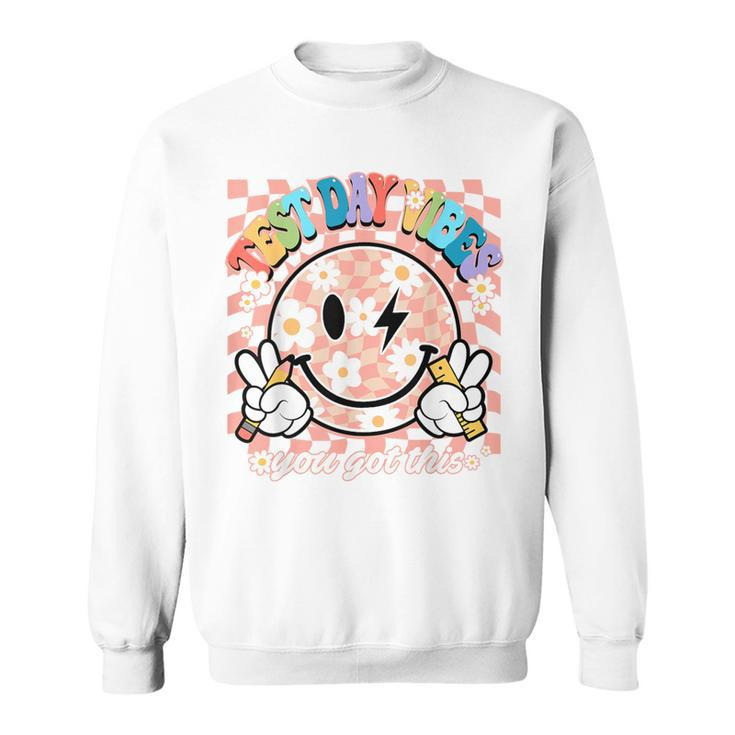 Groovy Smile Test Day Vibes This You Got Testing Day Teacher Sweatshirt
