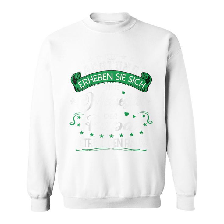 Herren Achtung Seine Majestät Der Papaatertagsgeschenk Spruch Raglan Sweatshirt