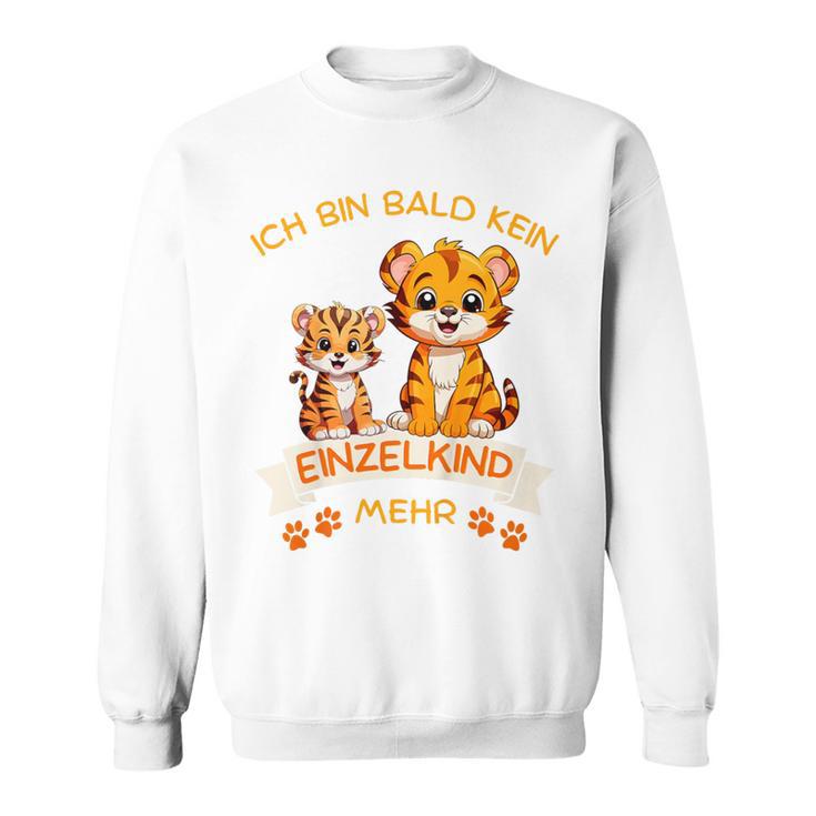 Ich Bin Bald Kein Einzelkind Mehr Schwangerschaft Verkunden Ich Sweatshirt