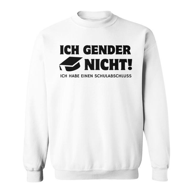 Ich Gender Nicht Ich Habe Einen Schulabschluss Men's White Sweatshirt