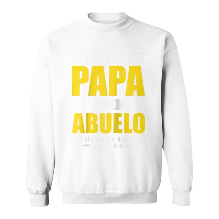 Ich Habe Zwei Titel Papa Und Abuelo Opa Spanien Raglan Sweatshirt