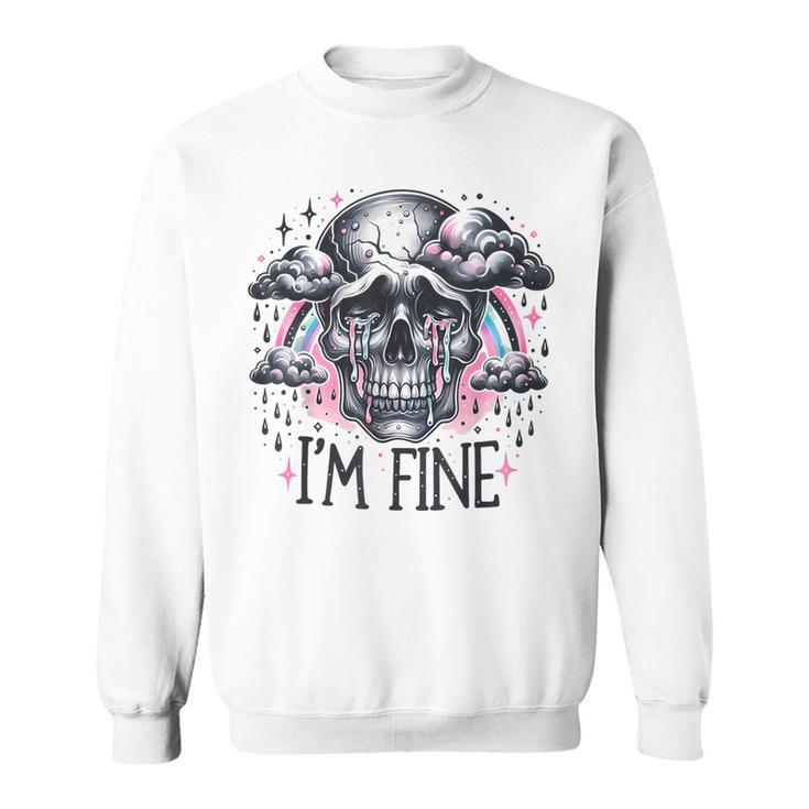 I'm Fine Skull Rainbow Sweatshirt