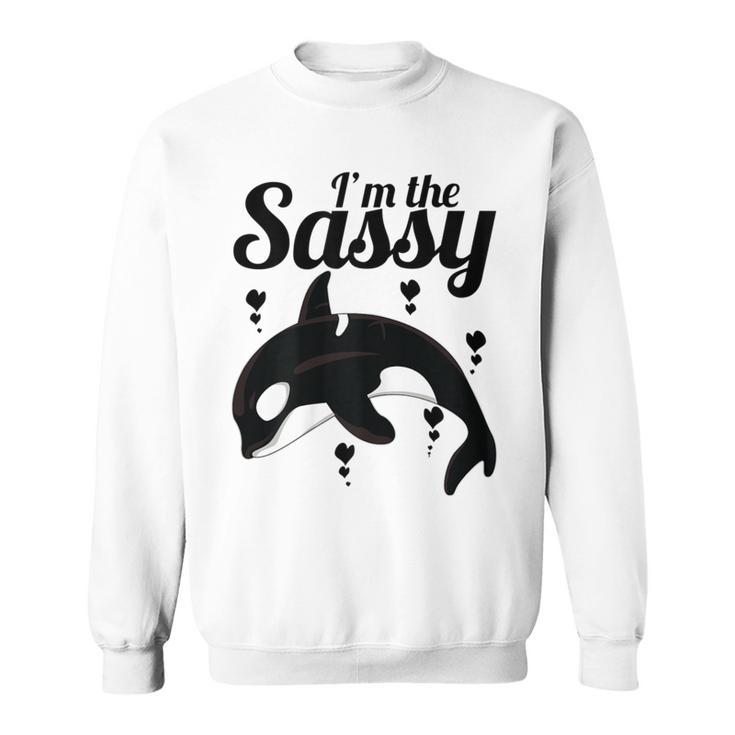 I'm The Sassy Orca & Killer Whale For Sea & Ocean Fans Sweatshirt