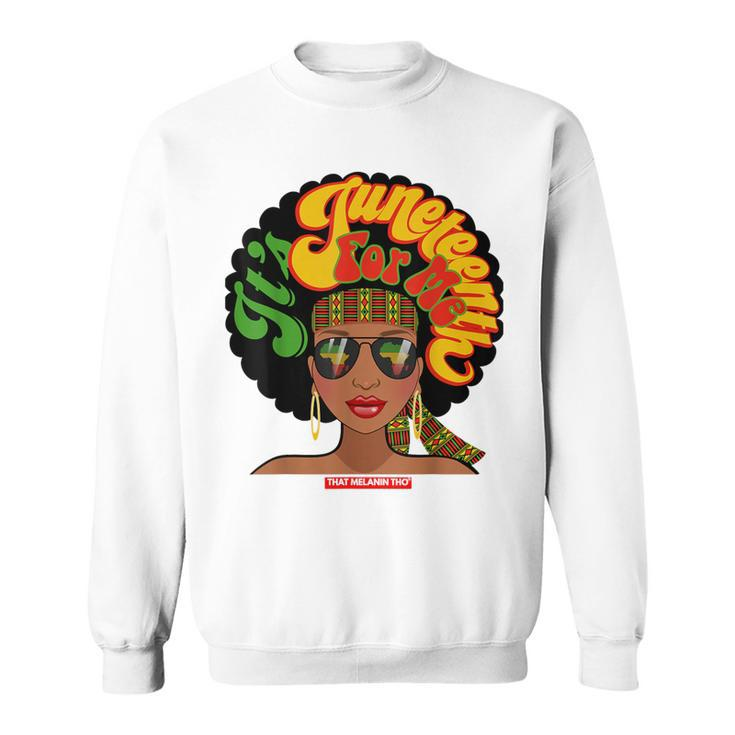 It's Junenth Vibes For Me Certified Black Owned Business Sweatshirt