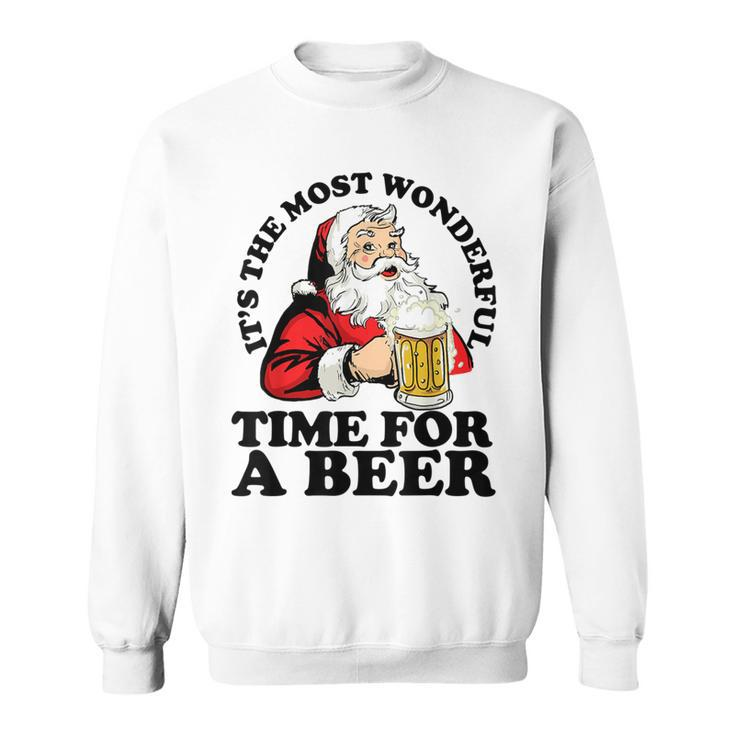 Its The Most Wonderful Time For A Beer Santa Christmas Sweatshirt