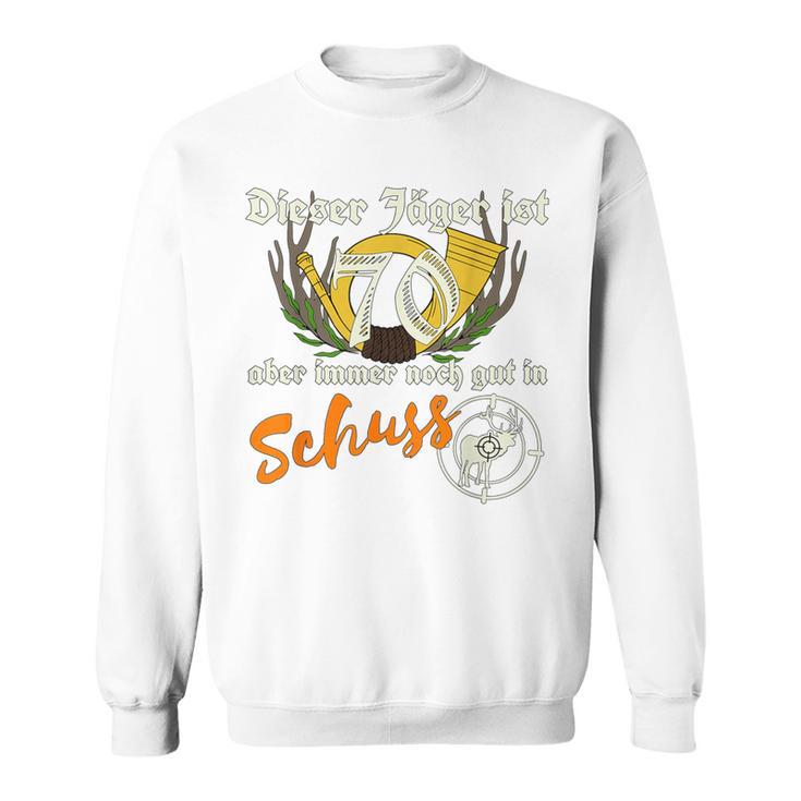 Jäger 70 Gut In Schuss Birthday Hunter Green S Sweatshirt