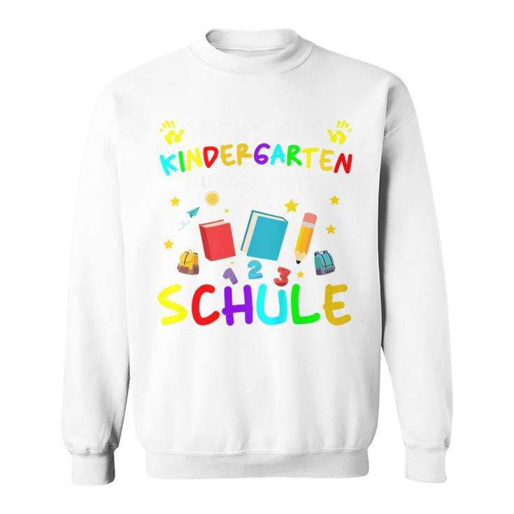Kinder Mach's Gut Kindergarten Ich Rocke Jetzt Die Schule Sweatshirt