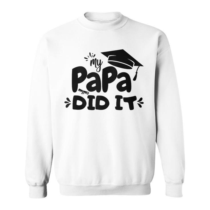 Kinder Mein Papa Hat Es Geschafft Abschlussfeier Stolze Sweatshirt