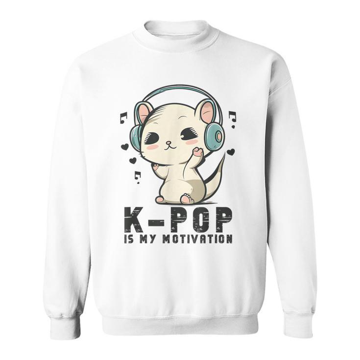 Kpop My Motivation Bias K Pop Ferret Merch K-Pop Merchandise Sweatshirt