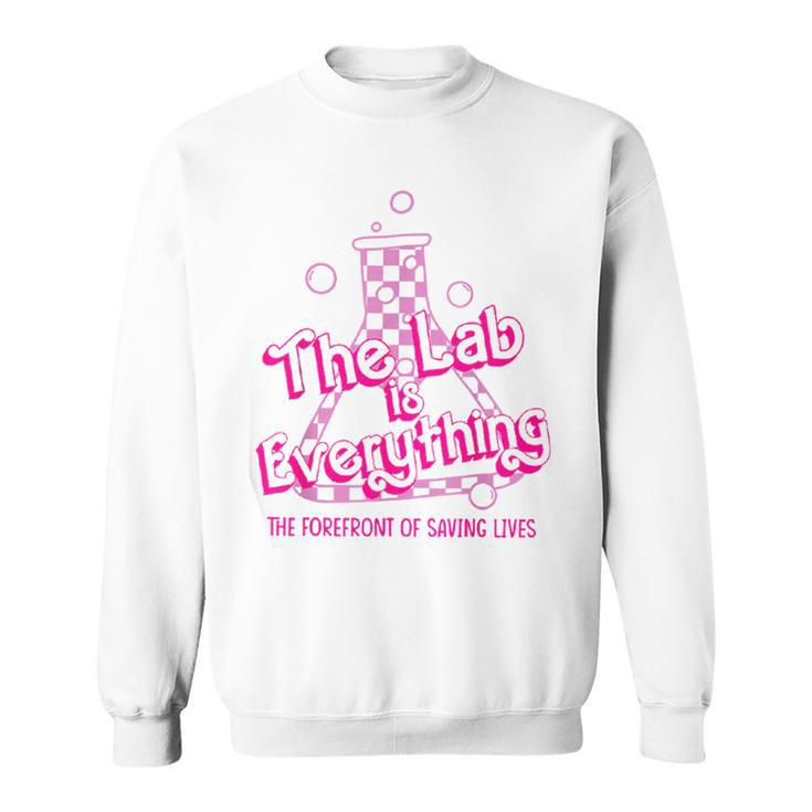 The Lab Is Everything Retro Lab Tech Lab Week 2024 Sweatshirt