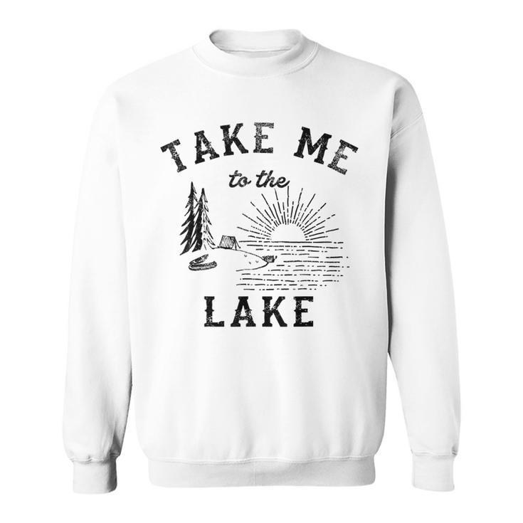 Take Me To The Lake Campground Graphic Sweatshirt