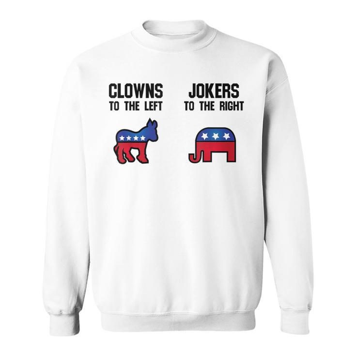Libertarian Clowns To The Left Jokers To The Right Sweatshirt