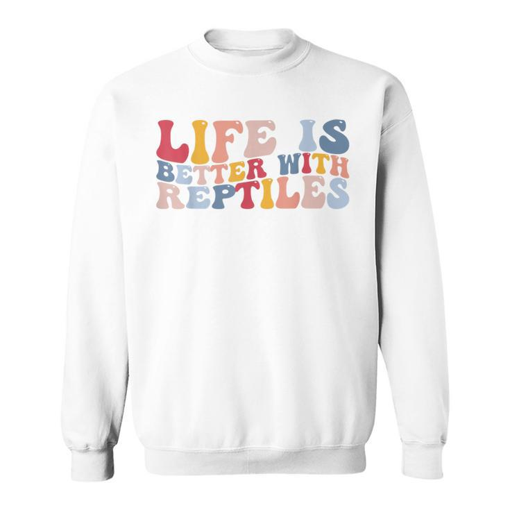 Life Is Better With Reptiles Reptile Lovers Leopard Gecko Sweatshirt