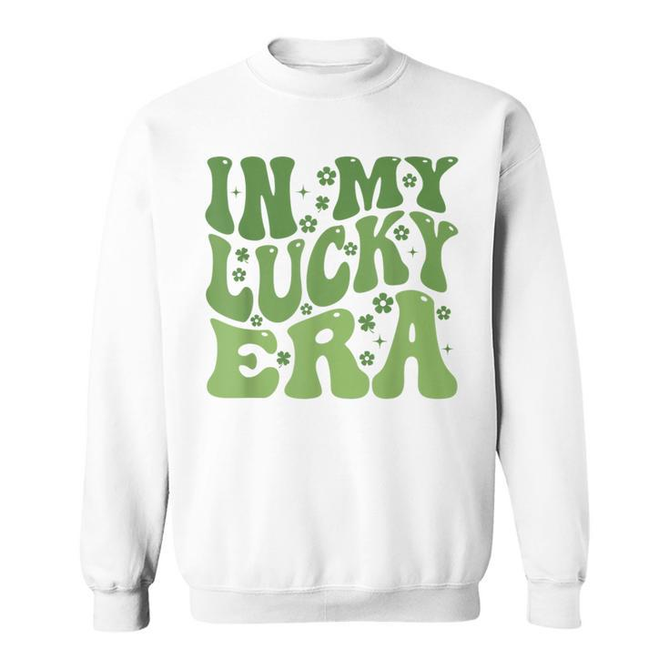 In My Lucky Era St Patrick's Day Sweatshirt