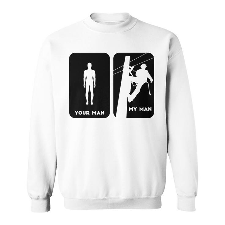 Your Man My Man Lineman Electric Cable Sweatshirt