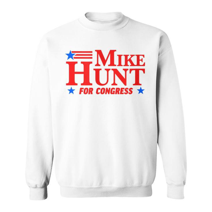 Mike Hunt Humor Political Sweatshirt