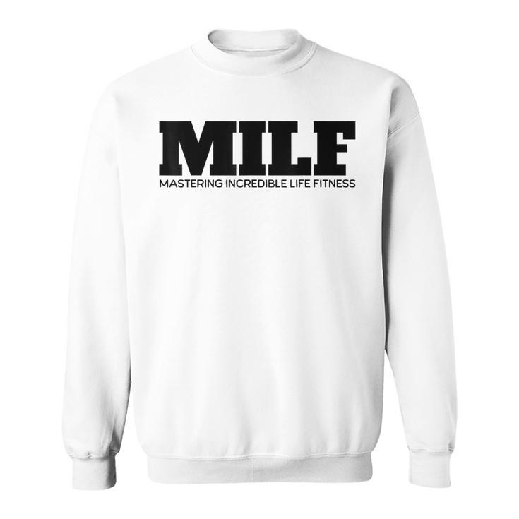 Milf Definition Gym Quote Sweatshirt