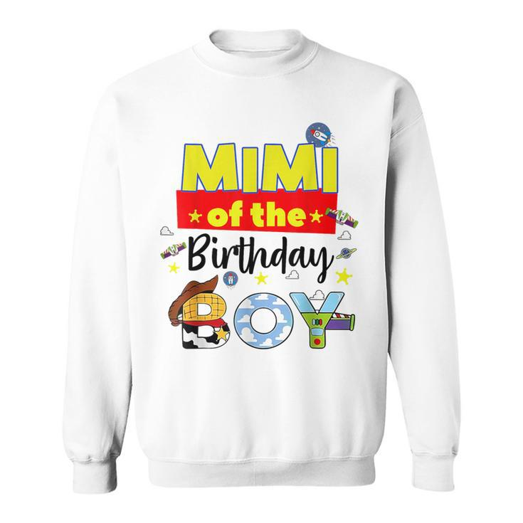 Mimi Of The Birthday Boy Toy Familly Matching Story Sweatshirt