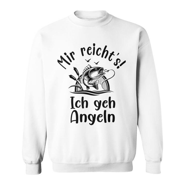 Mir Reichts Ich Geh Angeln Angler Sayings Gray Sweatshirt