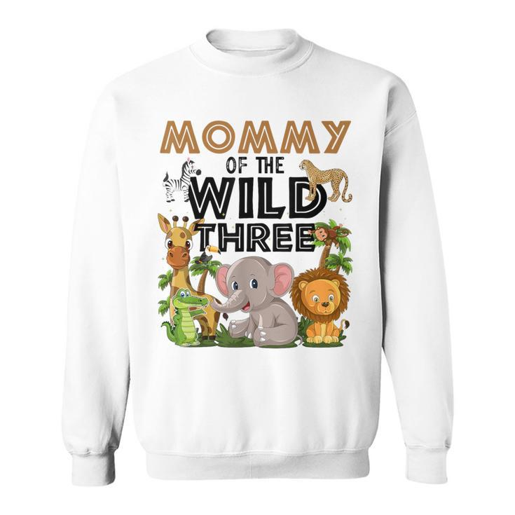 Mommy Of The Wild Three Birthday 3Rd Safari Jungle Family Sweatshirt