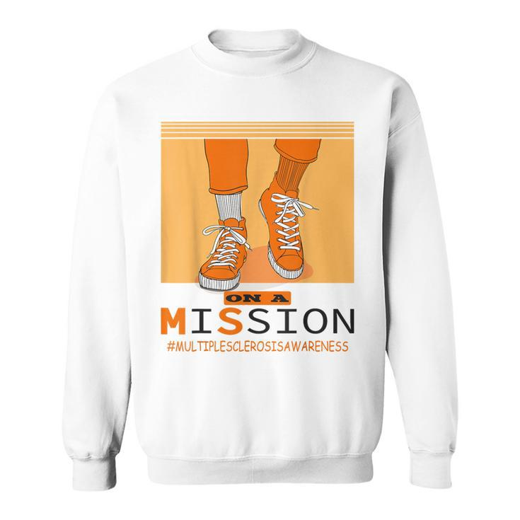 Multiple Sclerosis Ms Awareness Walk On Mission Sweatshirt