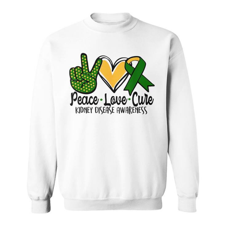 Peace Love Cure Kidney Disease Awareness March Green Ribbon Sweatshirt