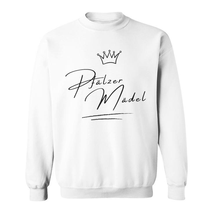 Pfälzer Mädchen – Pfälzer Mädchen – Pfalz – Pfälzer Weinfest Sweatshirt