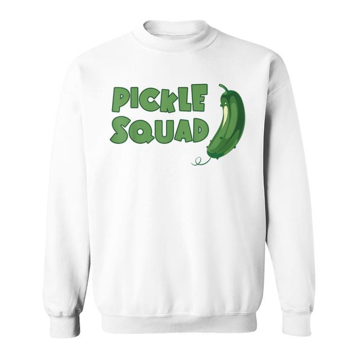 Pickle Squad Dill Cucumber Pickle Squad Sweatshirt