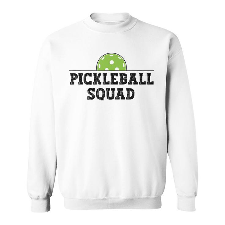 Pickleball Squad Pickle Ball Lovers Team Pickleball Sweatshirt