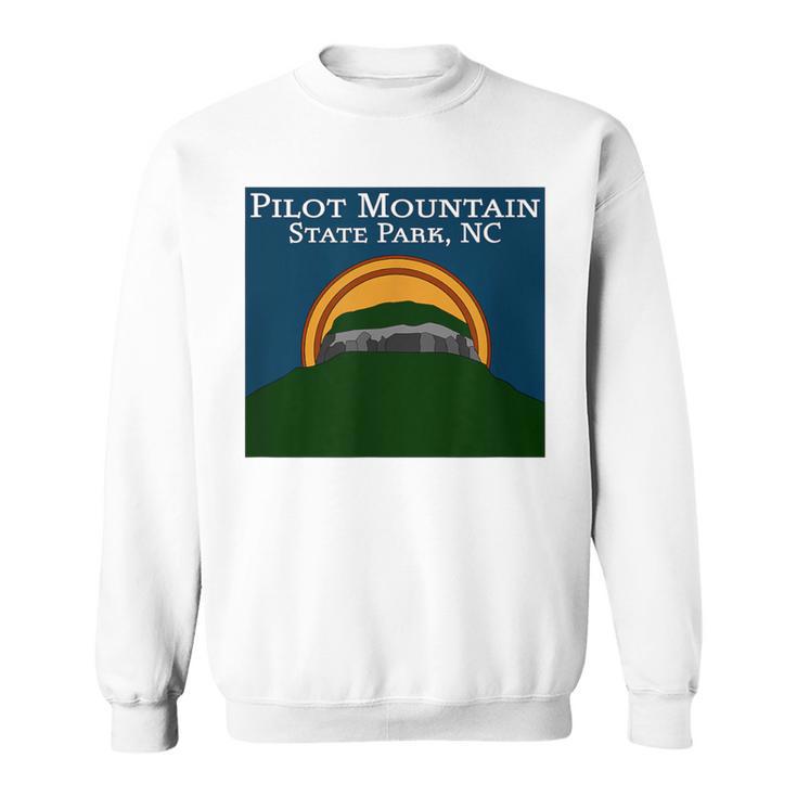 Pilot Mountain State Park North Carolina Nc Sweatshirt