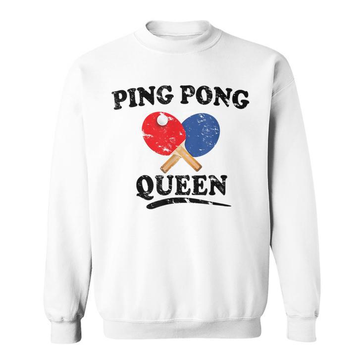 Ping Pong Queen  Table Tennis Paddle Sweatshirt