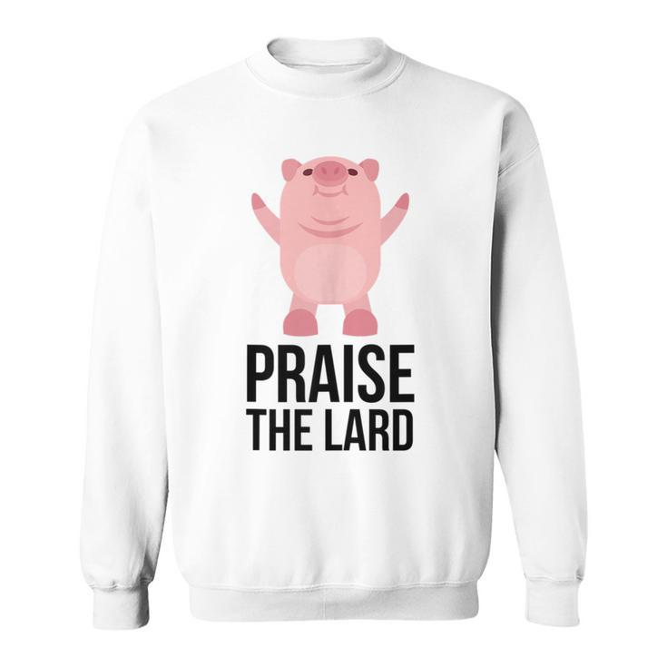 Praise The Lard Pig Love Pork Bbq Praise Hands Sweatshirt
