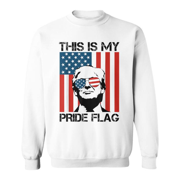 This Is My Pride Flag Trump American Flag 4Th July Patriotic Sweatshirt